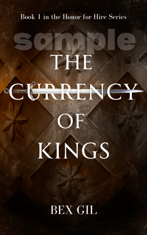 The Currency Of Kings