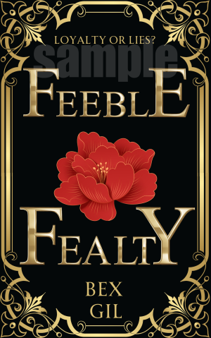 Feeble Fealty