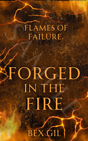 Forged in the Fire