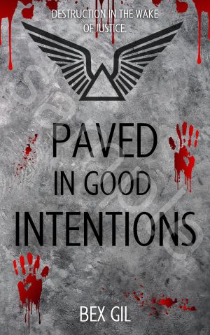 Paved in Good Intentions