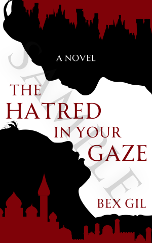 The Hatred in Your Gaze